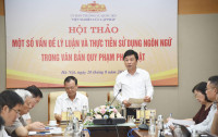 Hội thảo một số vấn đề lý luận và thực tiễn sử dụng ngôn ngữ trong văn bản quy phạm pháp luật