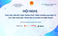 Sắp diễn ra Hội nghị thúc đẩy liên kết vùng trong phát triển thương mại điện tử vùng Bắc Trung Bộ và duyên hải miền Trung