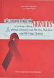 CÁC QUY ĐỊNH PHÁP LUẬT VỀ PHÒNG CHỐNG HIV-AIDS & PHÒNG CHỐNG TỆ NẠN MA TÚY, MẠI DÂM CỦA BỘ CÔNG THƯƠNG