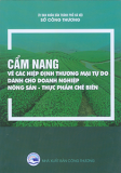 Cẩm nang về các hiệp định thương mại tự do dành cho doanh nghiệp - nông sản chế biến