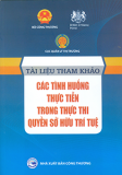 TÀI LIỆU THAM KHẢO CÁC TÌNH HUỐNG THỰC TIỄN TRONG THỰC THI QUYỀN SỞ HỮU TRÍ TUỆ