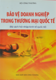 Bảo vệ doanh nghiệp trong thương mại quốc tế