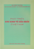 Phát triển khu kinh tế cửa khẩu ở Việt Nam