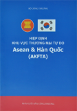 Hiệp định khu vực thương mại tự do Asean & Hàn Quốc (AKFTA)