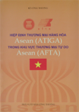 Hiệp định thương mại hàng hóa ASEAN (ATIGA) trong khu vực thương mại tự do ASEAN (AFTA)