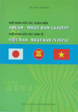 Hiệp định đối tác toàn diện (AJCEP) Hiệp định đối tác kinh tế Việt Nam - Nhật Bản (VJEPA)