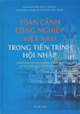 Toàn cảnh công nghiệp Việt Nam trong tiến trình hội nhập