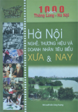 HÀ NỘI NGHỀ, THƯƠNG HIỆU VÀ DOANH NHÂN TIÊU BIỂU XƯA & NAY