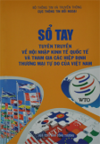 Sổ tay tuyên truyền về hội nhập kinh tế quốc tế và tham gia các hiệp định thương mại tự do của Việt Nam