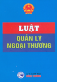 LUẬT QUẢN LÝ NGOẠI THƯƠNG