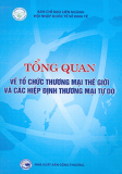 Tổng quan về tổ chức thương mại thế giới và các hiệp định thương mại tự do