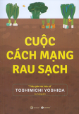 CUỘC CÁCH MẠNG RAU SẠCH