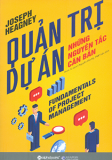 QUẢN TRỊ DỰ ÁN - NHỮNG NGUYÊN TẮC CĂN BẢN