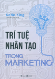 TRÍ TUỆ NHÂN TẠO TRONG MARKETING