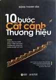 10 BƯỚC  CẤT CÁNH THƯƠNG HIỆU