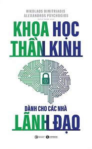 KHOA HỌC THẦN KINH DÀNH CHO CÁC NHÀ LÃNH ĐẠO