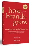 Con Đường Tăng Trưởng Thương Hiệu - How Brands Grow (Bộ 2 Cuốn)