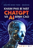 KHÁM PHÁ BÍ MẬT CHATGPT VÀ AI ĐỈNH CAO