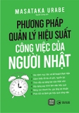 Phương Pháp Quản Lý Hiệu Suất Công Việc Của Người Nhật