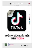 HƯỚNG DẪN KIẾM TIỀN TRÊN TIKTOK