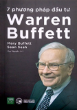 7 PHƯƠNG PHÁP ĐẦU TƯ WARREN BUFFET (TÁI BẢN 2022)