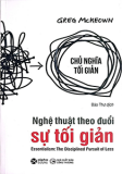 NGHỆ THUẬT THEO ĐUỔI SỰ TỐI GIẢN (TÁI BẢN 2023)