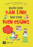 NUÔI CON BẢN LĨNH - DẠY CON KIÊN CƯỜNG