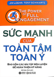 SỨC MẠNH CỦA TOÀN TÂM TOÀN Ý