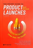 TỰ TIN TUNG SẢN PHẨM CHINH PHỤC THỊ TRƯỜNG - THE POCKET GUIDE TO PRODUCT LAUNCHES