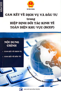 CAM KẾT VỀ DỊCH VỤ VÀ ĐẦU TƯ TRONG HIỆP ĐỊNH ĐỐI TÁC KINH TẾ TOÀN DIỆN KHU VỰC (RCEP)