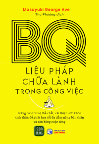 BQ - LIỆU PHÁP CHỮA LÀNH TRONG CÔNG VIỆC