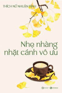 NHẸ NHÀNG NHẶT CÁNH VÔ ƯU