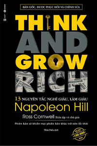 13 NGUYÊN TẮC NGHĨ GIÀU, LÀM GIÀU - THINK AND GROW RICH