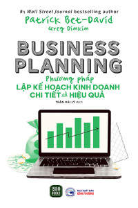 BUSINESS PLANNING - PHƯƠNG PHÁP LẬP KẾ HOẠCH  KINH DOANH CHI TIẾT VÀ HIỆU QUẢ