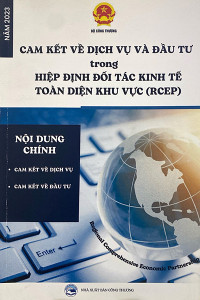 CAM KẾT VỀ DỊCH VỤ VÀ ĐẦU TƯ TRONG HIỆP ĐỊNH ĐỐI TÁC KINH TẾ TOÀN DIỆN KHU VỰC (RCEP)