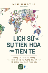 LỊCH SỬ VÀ SỰ TIẾN HÓA CỦA TIỀN TỆ