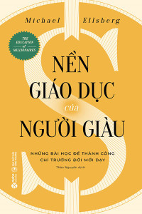 NỀN GIÁO DỤC CỦA NGƯỜI GIÀU