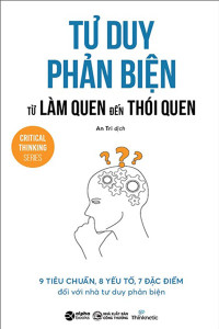 TƯ DUY PHẢN BIỆN TỪ LÀM QUEN ĐẾN THÓI QUEN