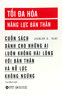 TỐI ĐA HÓA NĂNG LỰC BẢN THÂN