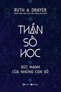 THẦN SỐ HỌC: SỨC MẠNH CỦA NHỮNG CON SỐ (TÁI BẢN 2024)