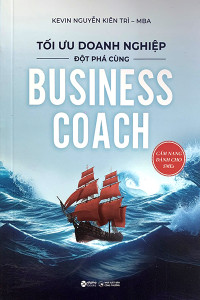 TỐI ƯU DOANH NGHIỆP ĐỘT PHÁ CÙNG BUSINESS COACH