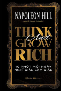 10 PHÚT MỖI NGÀY NGHĨ GIÀU LÀM GIÀU