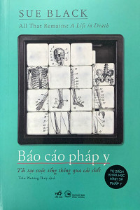 BÁO CÁO PHÁP Y - TÁI TẠO CUỘC SỐNG THÔNG QUA CÁI CHẾT