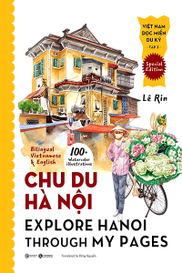 VIỆT NAM DỌC MIỀN DU KÝ TẬP 3 - CHU DU HÀ NỘI