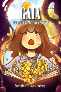 GAIA - CON GÁI CỦA MẸ THIÊN NHIÊN