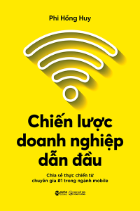 CHIẾN LƯỢC DOANH NGHIỆP DẪN ĐẦU