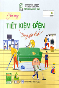 CẨM NANG TIẾT KIỆM ĐIỆN TRONG GIA ĐÌNH
