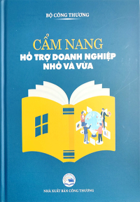 CẨM NANG HỖ TRỢ DOANH NGHIỆP NHỎ VÀ VỪA