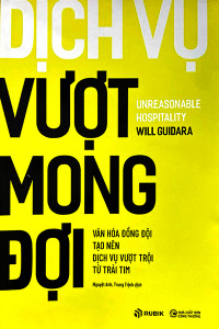 DỊCH VỤ VƯỢT MONG ĐỢI - VĂN HÓA ĐỒNG ĐỘI TẠO NÊN DỊCH VỤ VƯỢT TRỘI TỪ TRÁI TIM