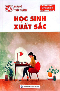 50 NGÀY ĐỂ TRỞ THÀNH HỌC SINH XUẤT SẮC